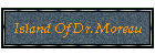 Island Of Dr. Moreau